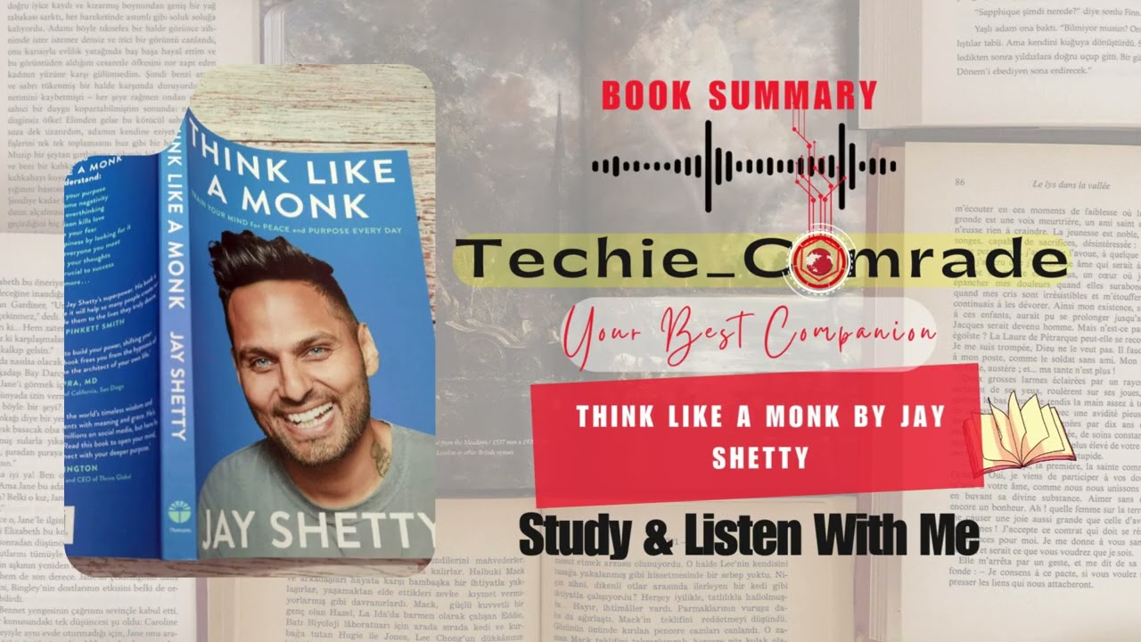 Think Like a Monk | Book Summary | Audio Books | Techie Comrade