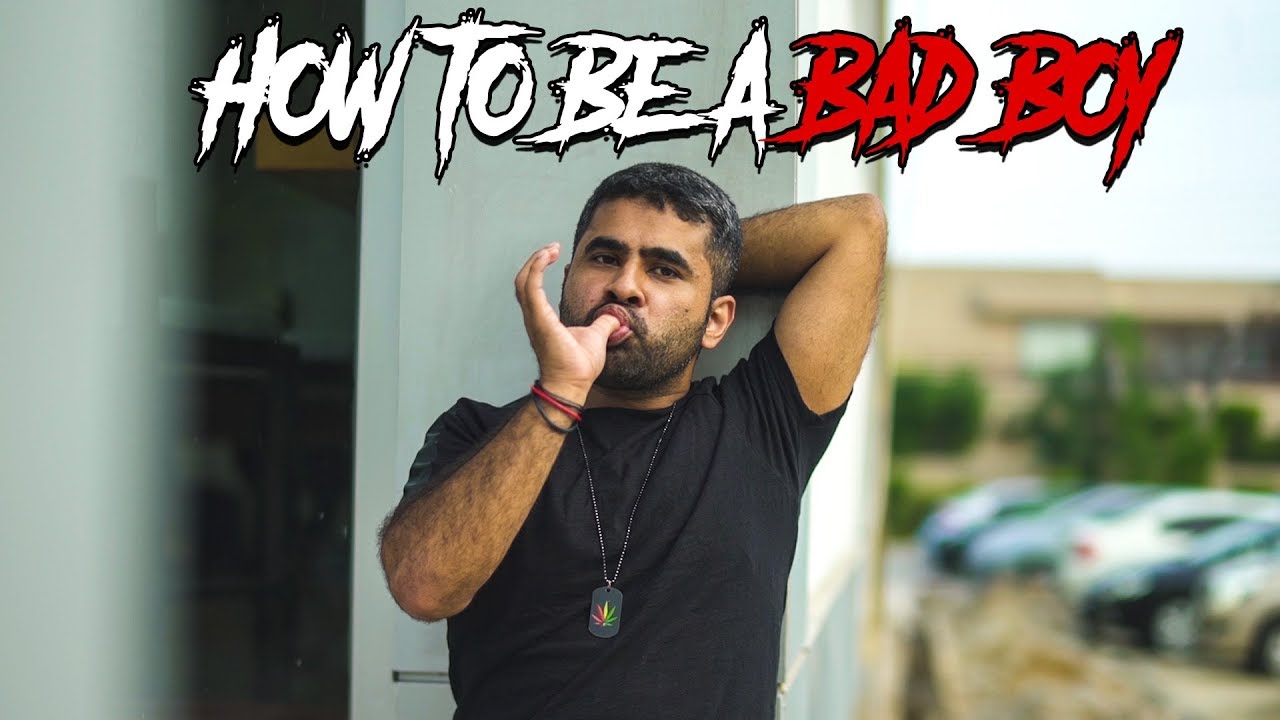How to be a Bad Boy | MangoBaaz