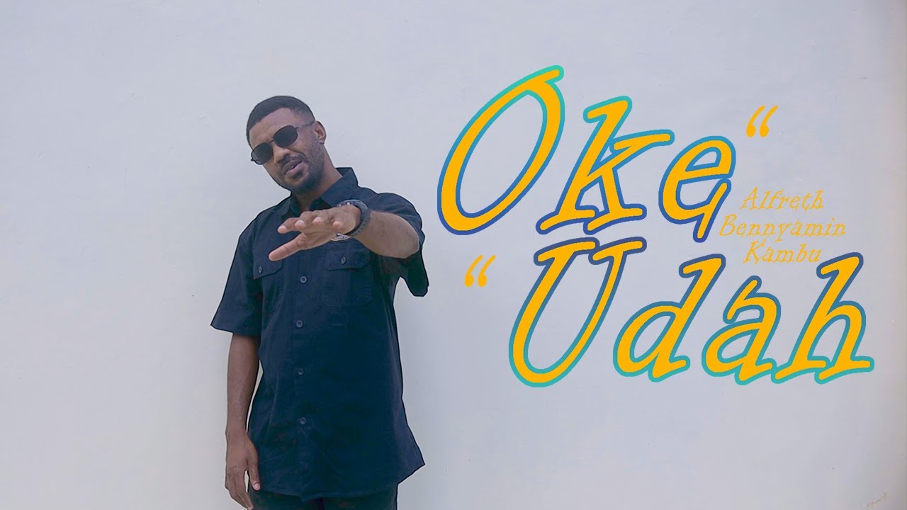 OKE UDAH -  Alfreth Bennyamin Kambu