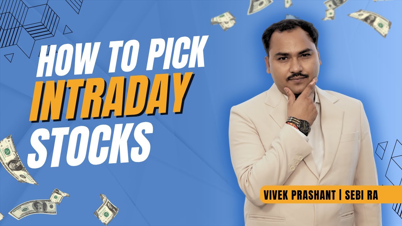 How to Pick Intraday Stocks: Step-by-Step Strategy | @VivekPrashantAcademy