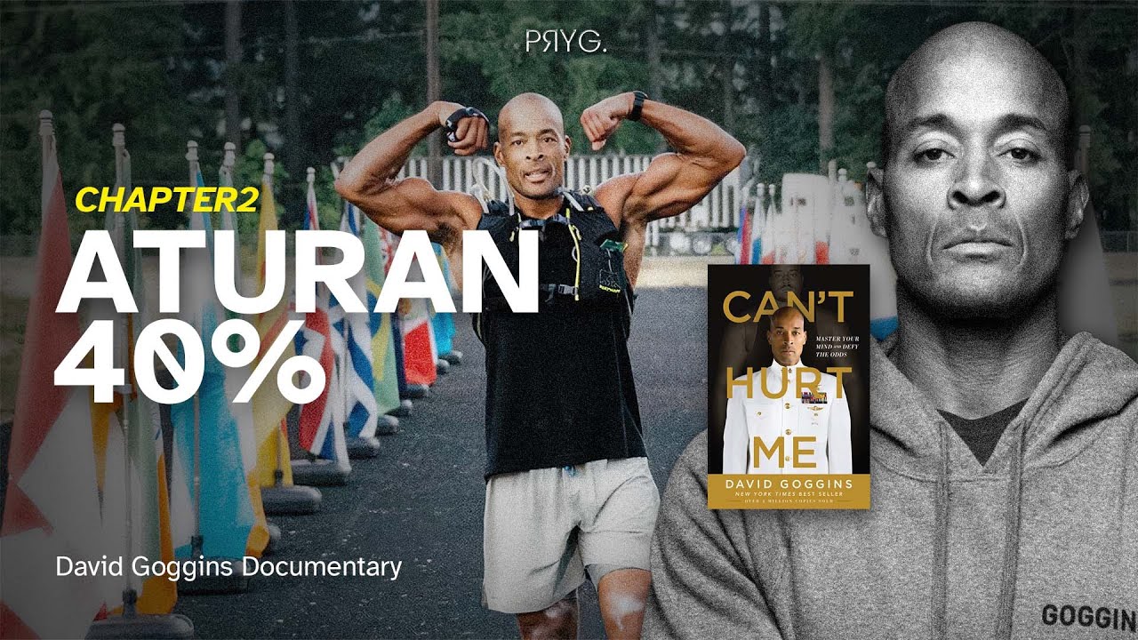 The 40% Rule: Penderitaan Adalah Kunci Pertumbuhan I David Goggins Documentary I Chapter 2