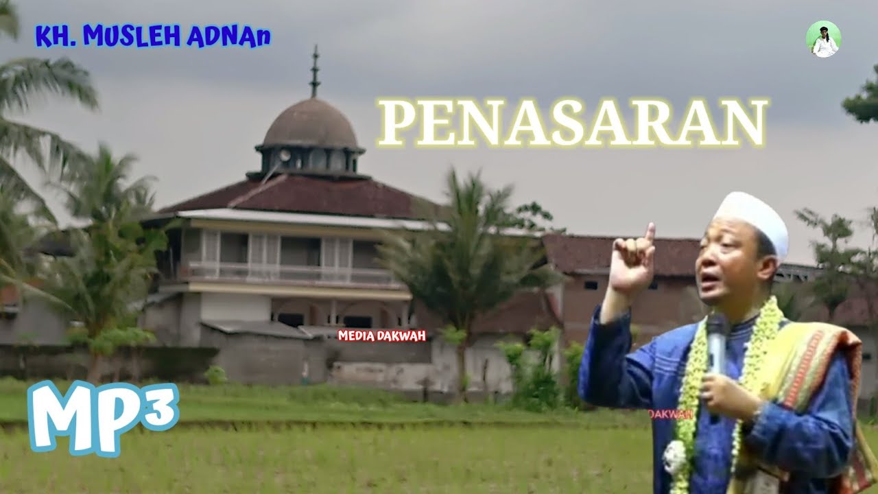 Special romadhan ceramah KH Musleh Adnan full MP³ Super lucu hari ini