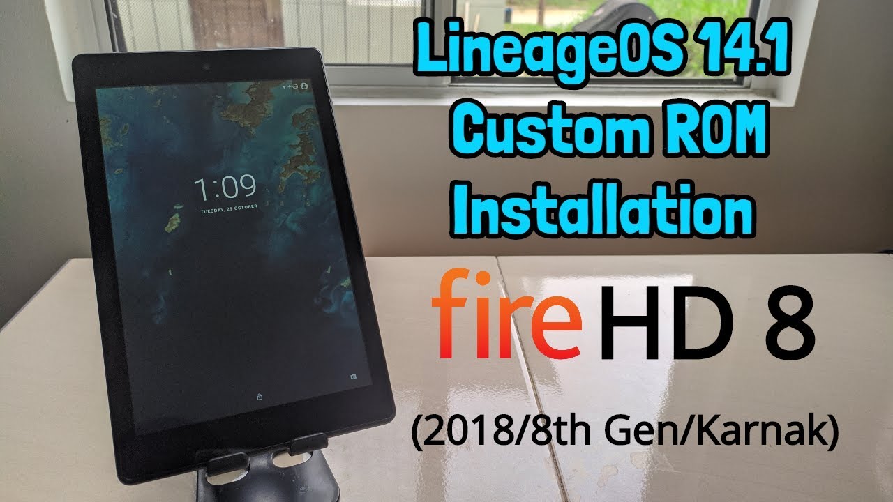 How to: Install Lineage Os 14.1 On The Amazon Fire HD 8 (2018 Edition/8th Gen/Karnak Variant)