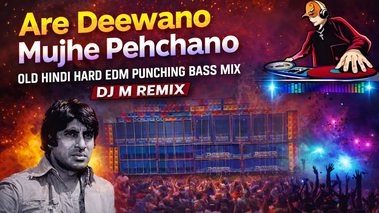 Are Deewano Mujhe Pehchano 🔥 Old Hindi Hard EDM Punching Bass Mix | DJ M Remix