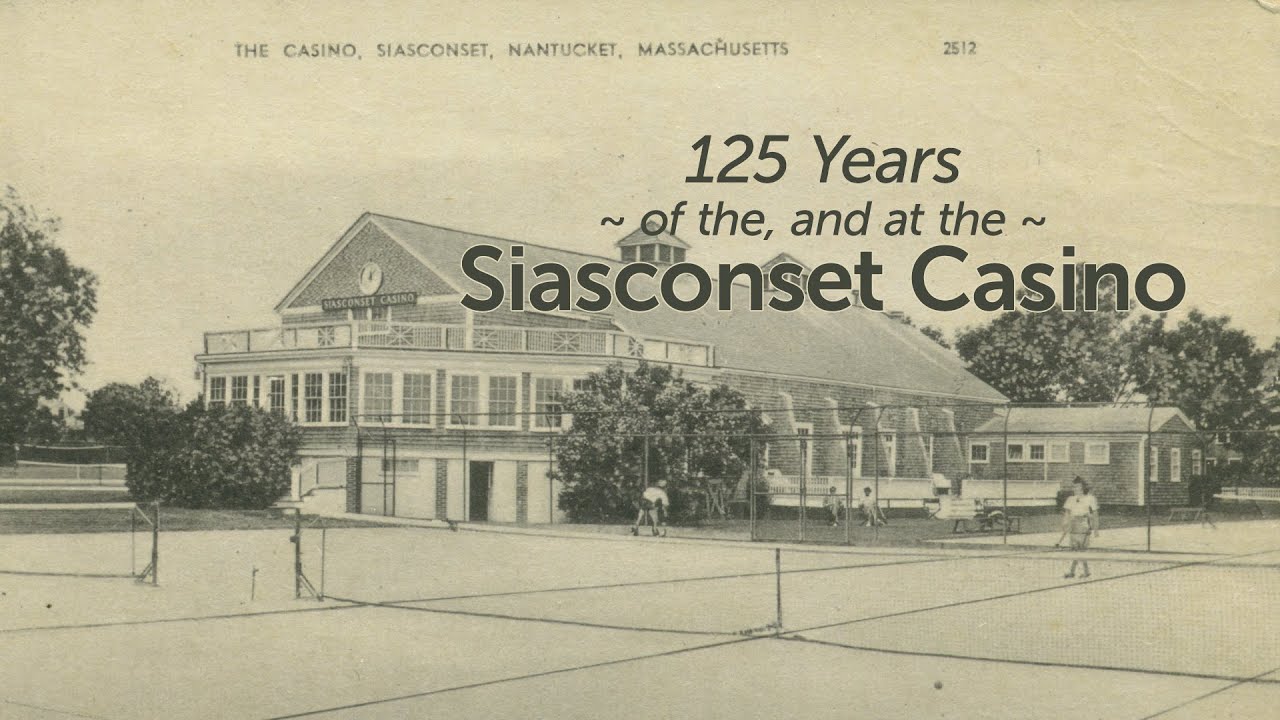 Sconset History Night 2024: The Siasconset Casino