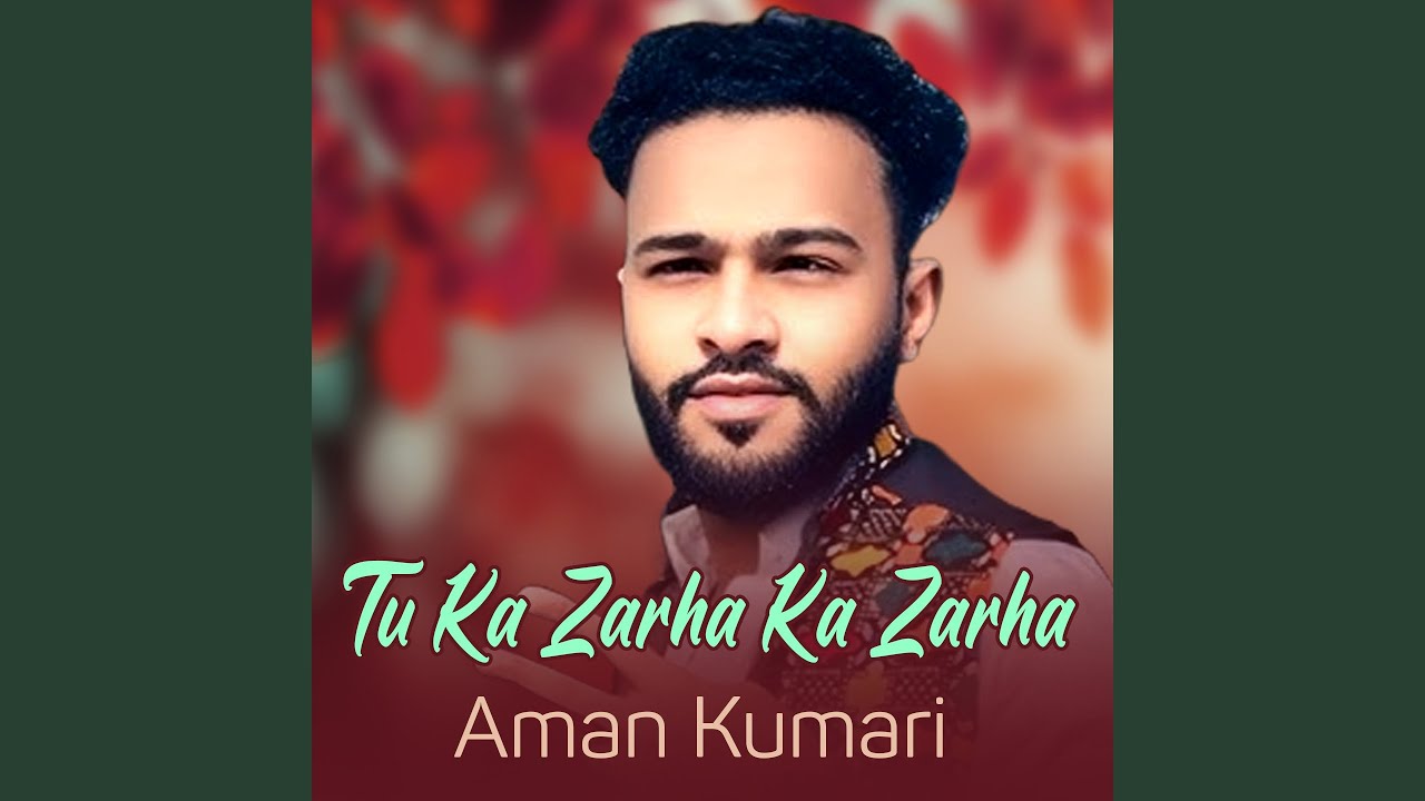Tu Ka Zarha Ka Zarha