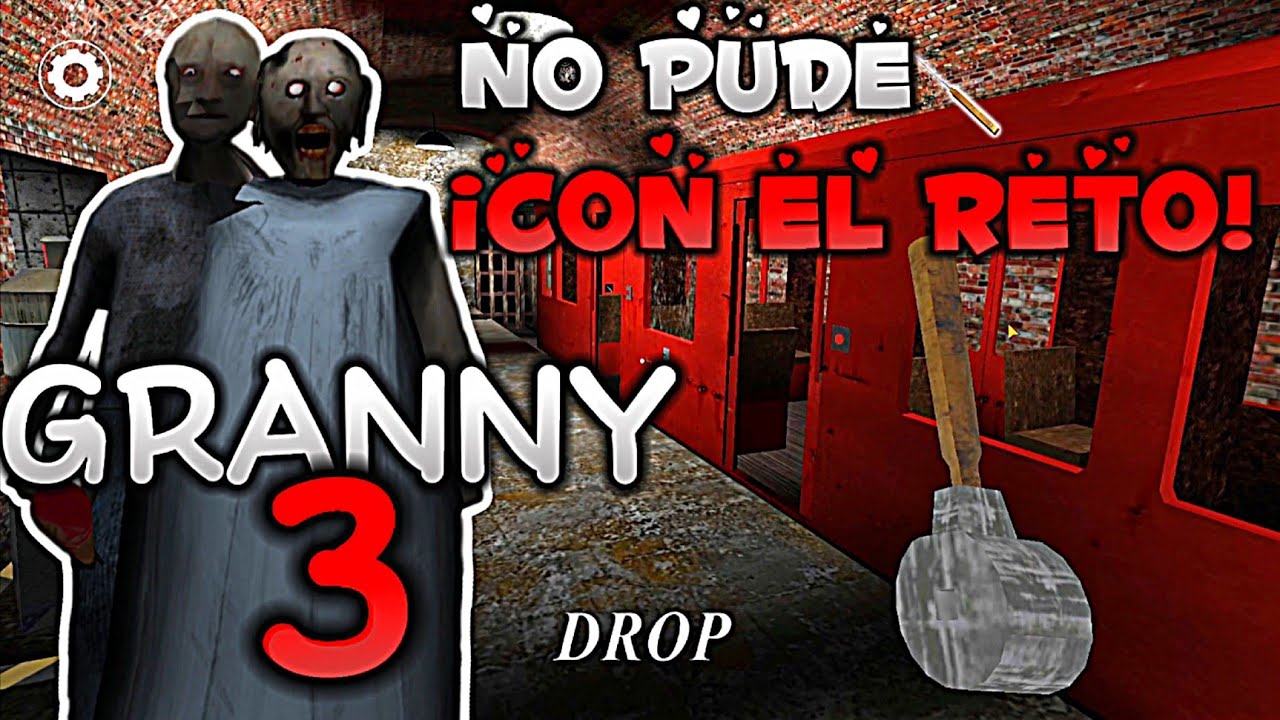 GRANNY 3 | PINCH3 LLAVE POR QUE ESTABA AHIIII🥴
