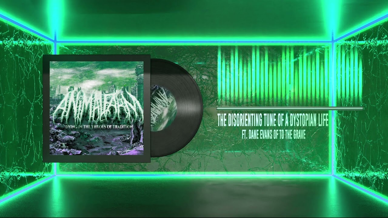 AnimalFarm - The Disorienting Tune Of A Dystopian Life Ft. Dane Evans (OFFICIAL STREAM)