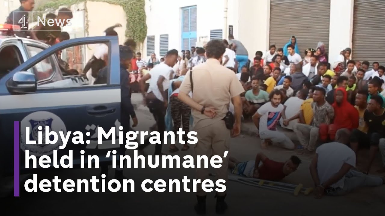 Libya: Thousands of migrants rounded up and taken to ‘inhumane’ detention centres