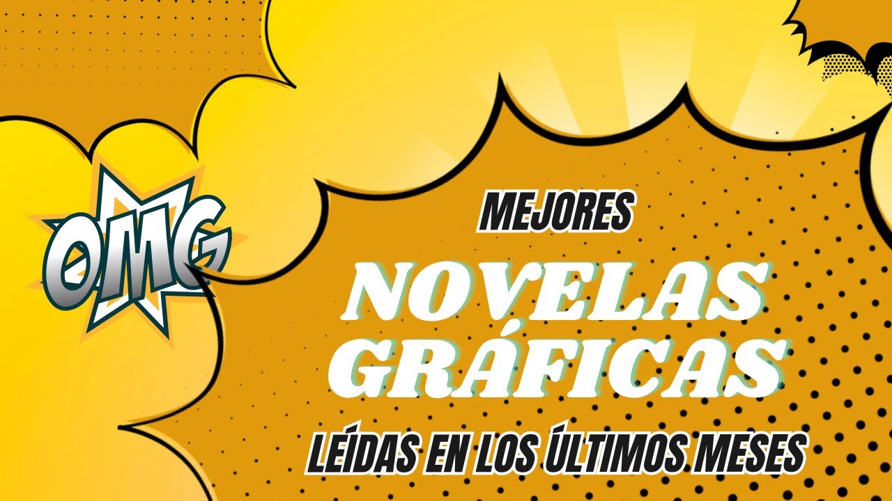 MEJORES NOVELAS GRÁFICAS/CÓMICS LEÍDOS EN LOS ÚLTIMOS MESES
