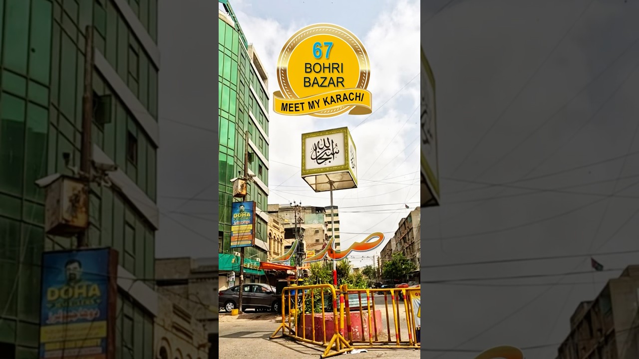 Bohri Bazar | Saddar Karachi