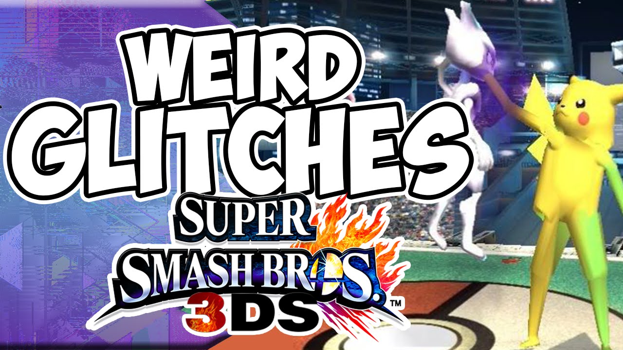 Weird Glitches: SUPER SMASH BROS. 3DS PART 1