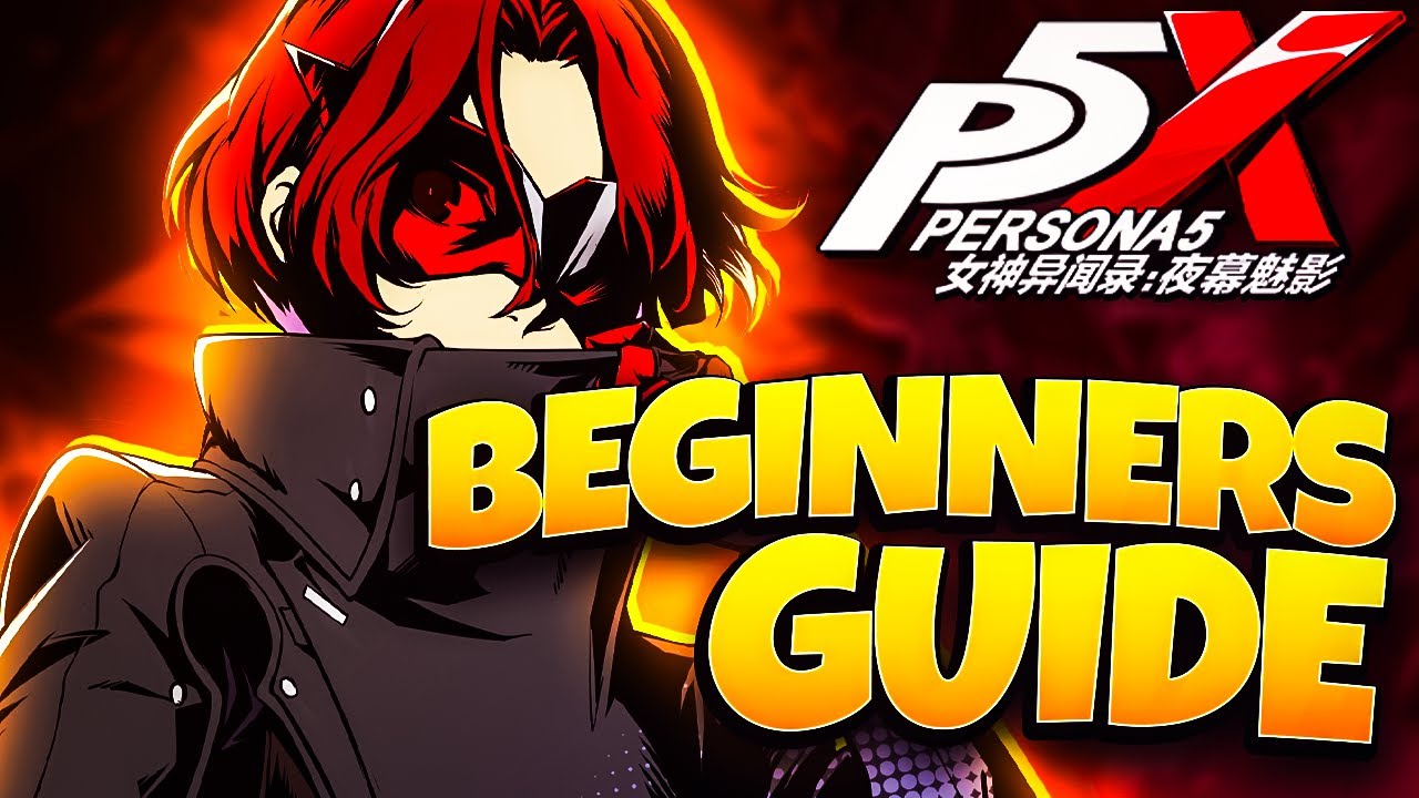 *ОБНОВЛЕНО* РУКОВОДСТВО ДЛЯ НАЧИНАЮЩИХ 2025 ГОДА P5X! | PERSONA 5: THE PHANTOM X