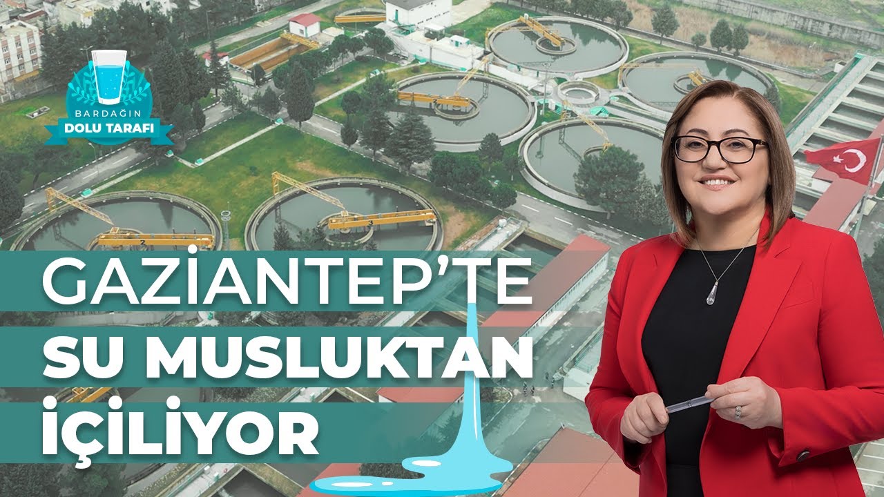 HACIBABA’DAN MUSLUKLARA: GAZİANTEP’TE SUYUN HİKAYESİ | BARDAĞIN DOLU TARAFI