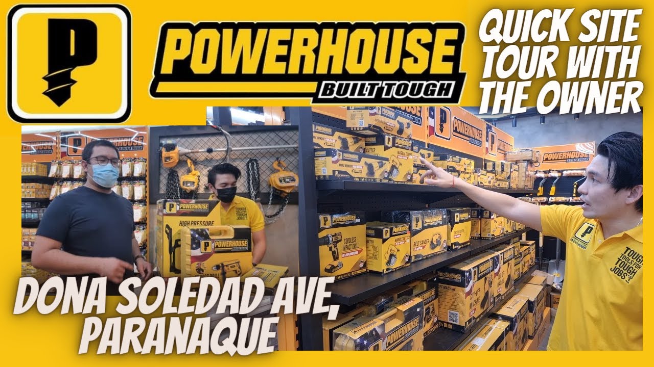 Powerhouse Paranaque - Your best source for powertools, handtools, home fixtures and more...