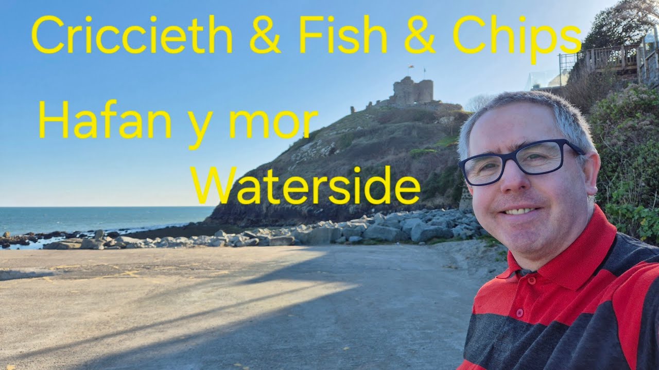 TRIP TO CRICCIETH AND WALK  ROUND WATERSIDE IN HAFAN Y MOR