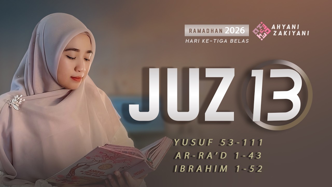 Juz 13 (جزء ١٣) Murottal Merdu Jiharkah Nahawand Surah Yusuf 53-111, Ar-Ra'd 1-43 & Ibrahim 1-52