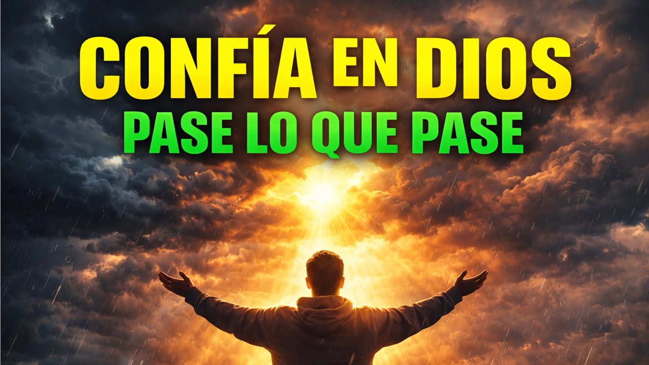ORACIÓN DE LA MAÑANA PARA CONFIAR EN DIOS HOY ☀️🙏 PASE LO QUE PASE 💛
