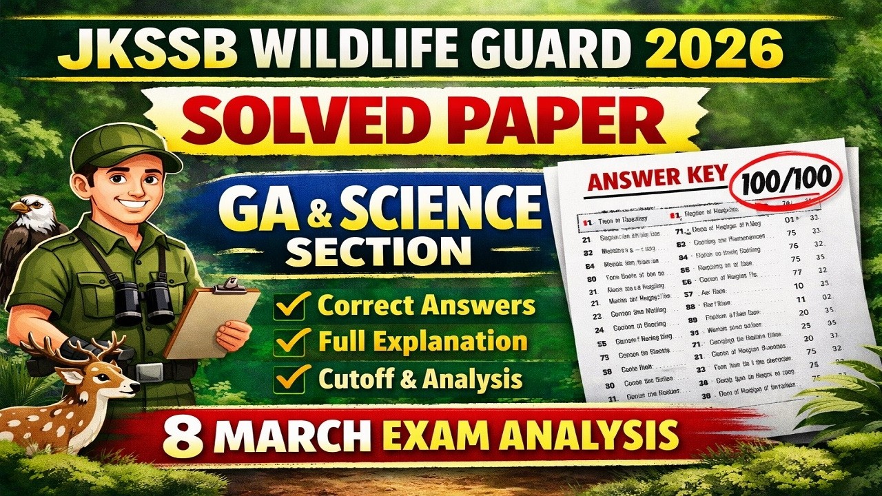JKSSB Wildlife Guard 2026 Fully Solved Paper (General Awareness & Science Section)