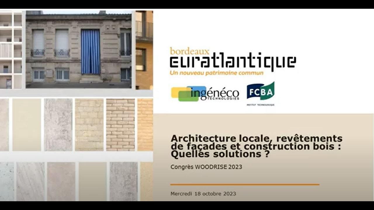 ARCHITECTURE LOCALE, REVÊTEMENTS DE FAÇADES ET CONSTRUCTION BOIS : QUELLES SOLUTIONS ?