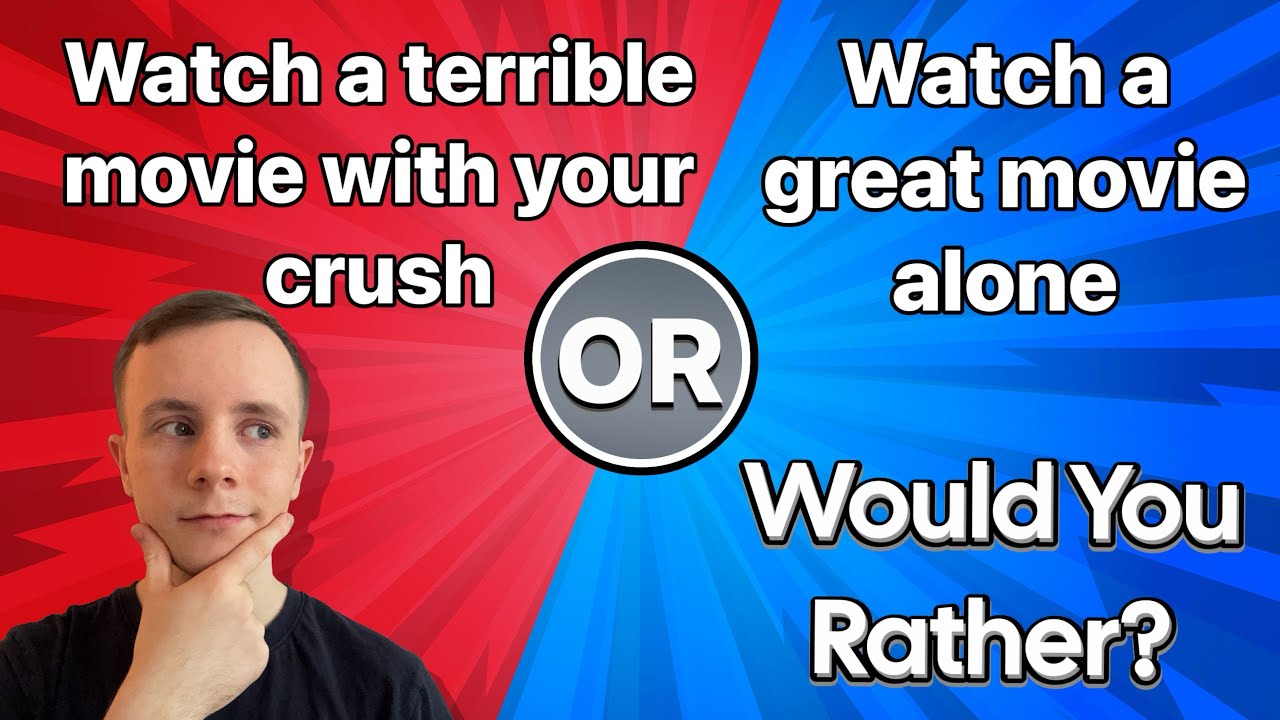 Would You Rather part 7