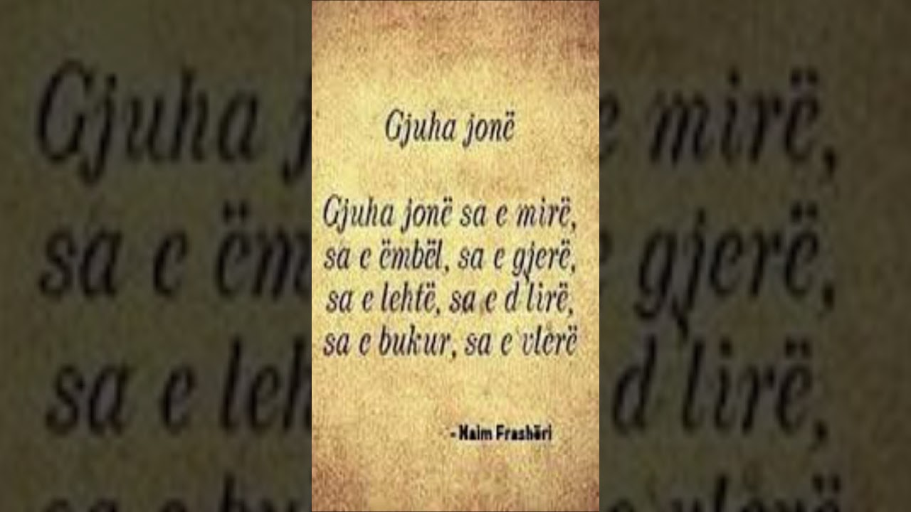 @Gjuha Jon&euml;-Naim Frash&euml;ri #poezi