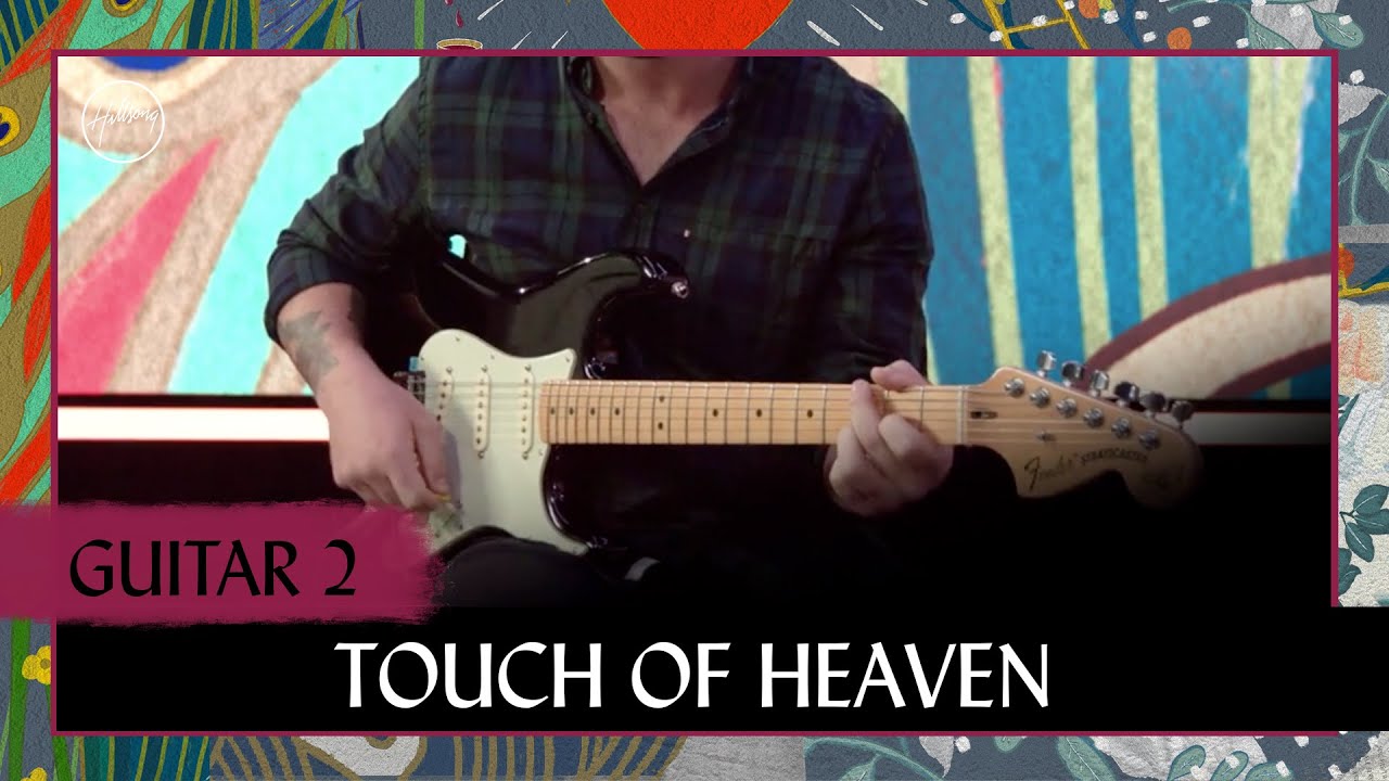 Touch Of Heaven | Guitar 2 Tutorial