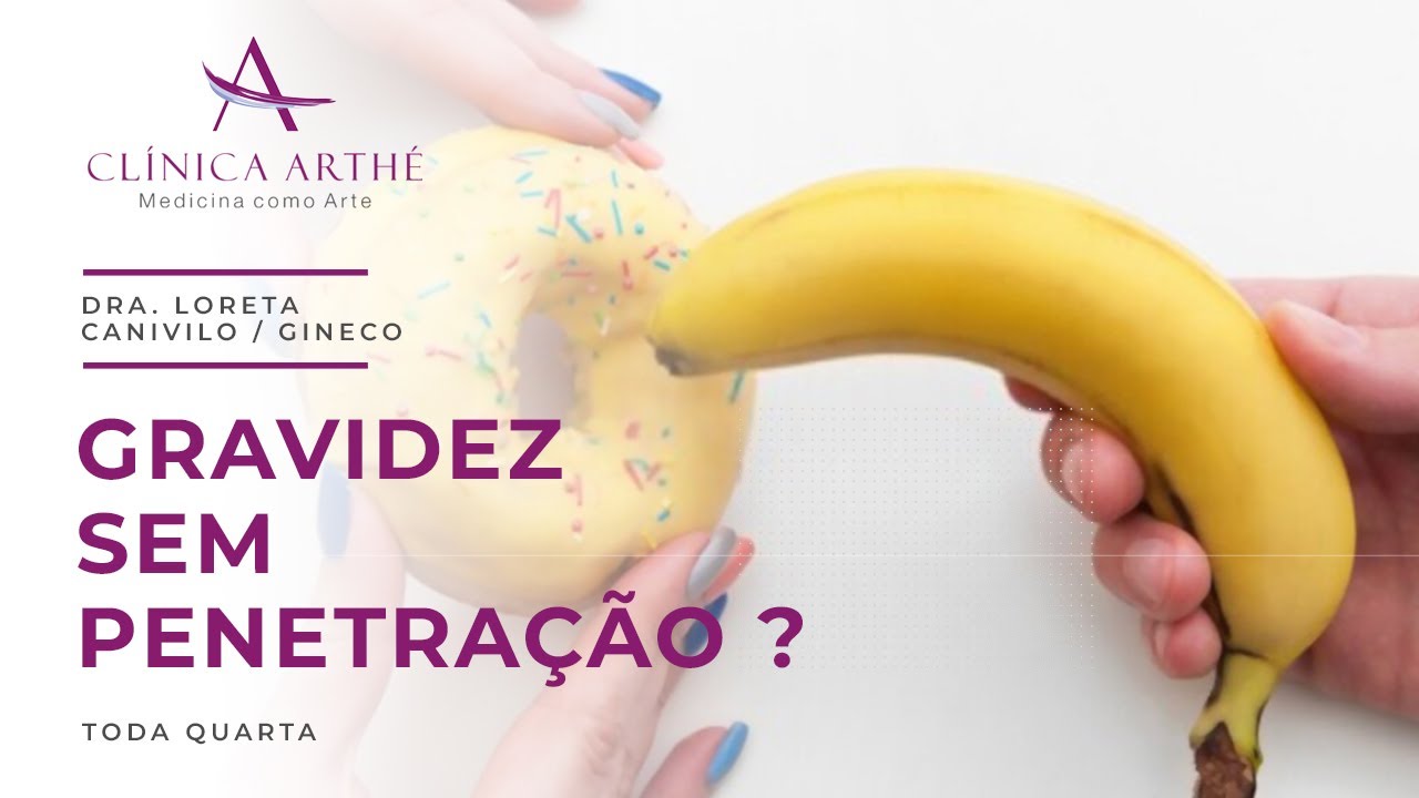 Gravidez sem penetração | Dra Loreta Canivilo