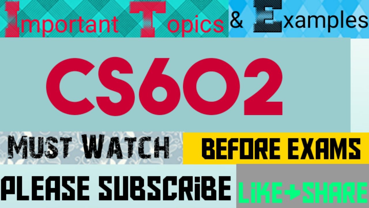 CS602 Important Topics For Final term|CS602 important questions