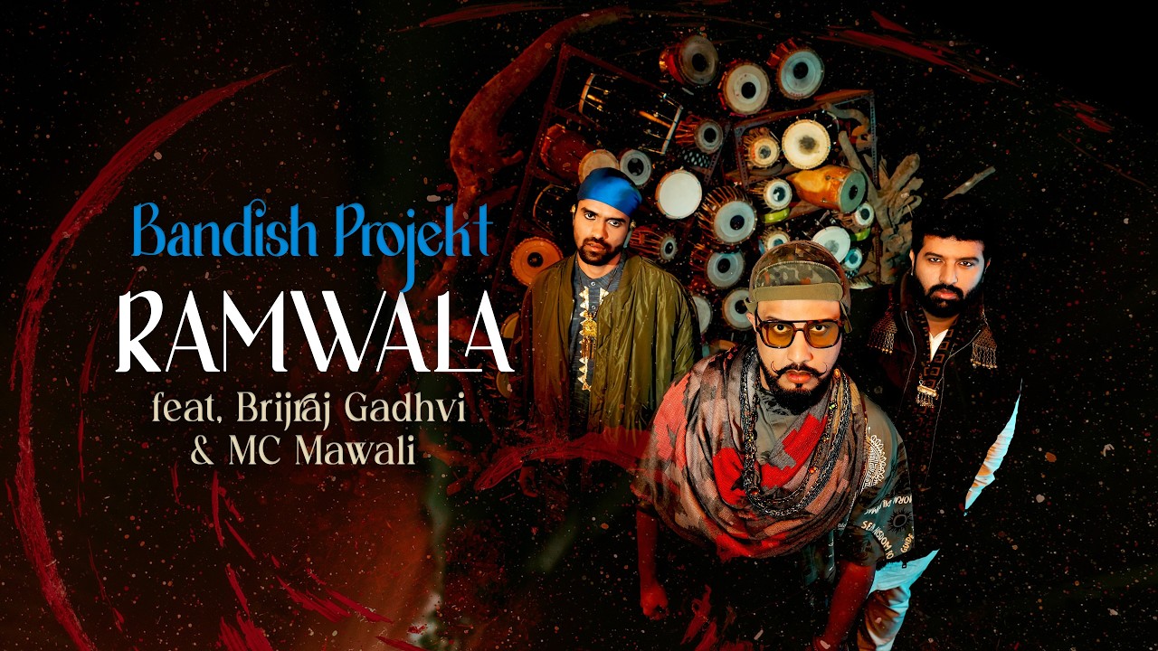 Bandish Projekt | RAMWALA | Official Music Video | ‪feat | @brijrajgadhvi  ‪@mcmawaliofficial