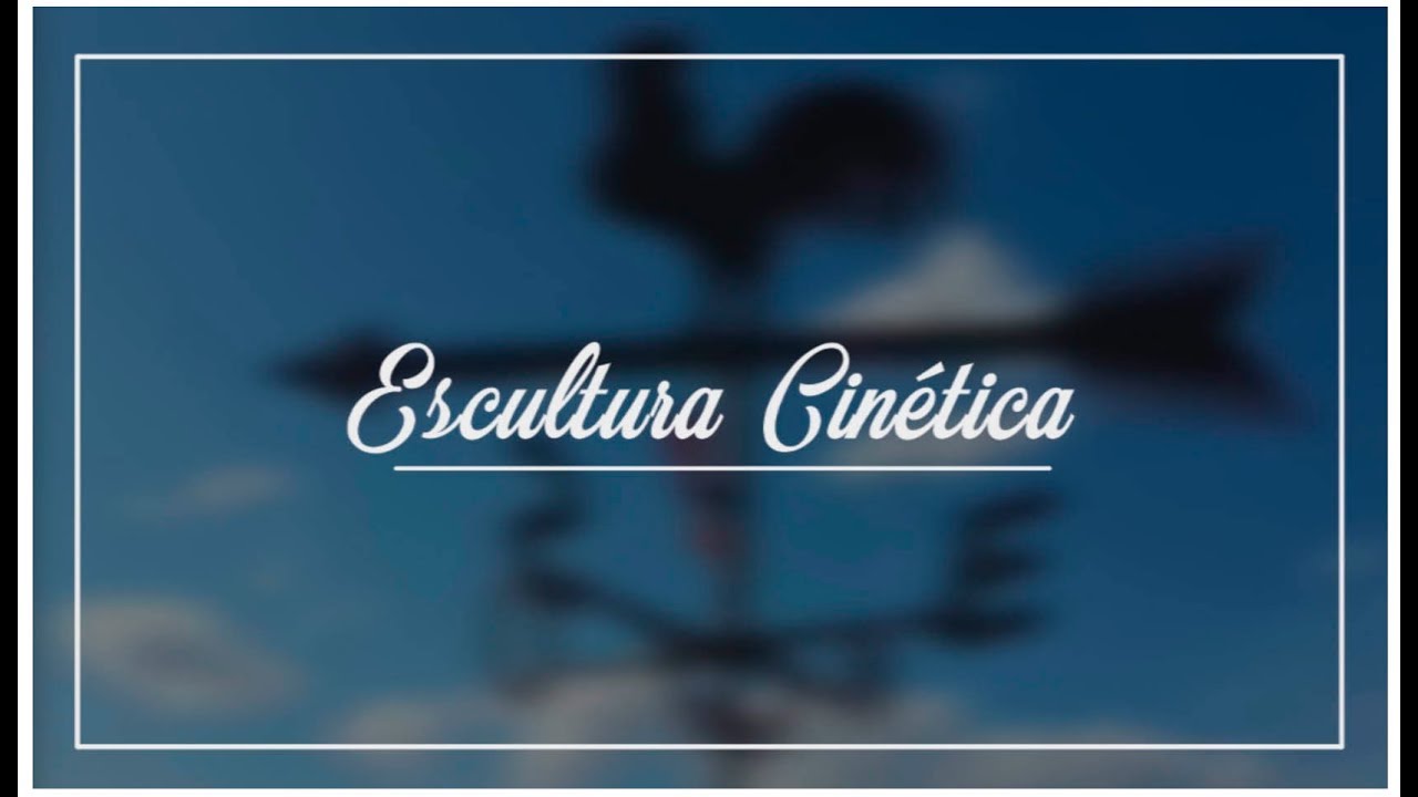 Escultura Cinética
