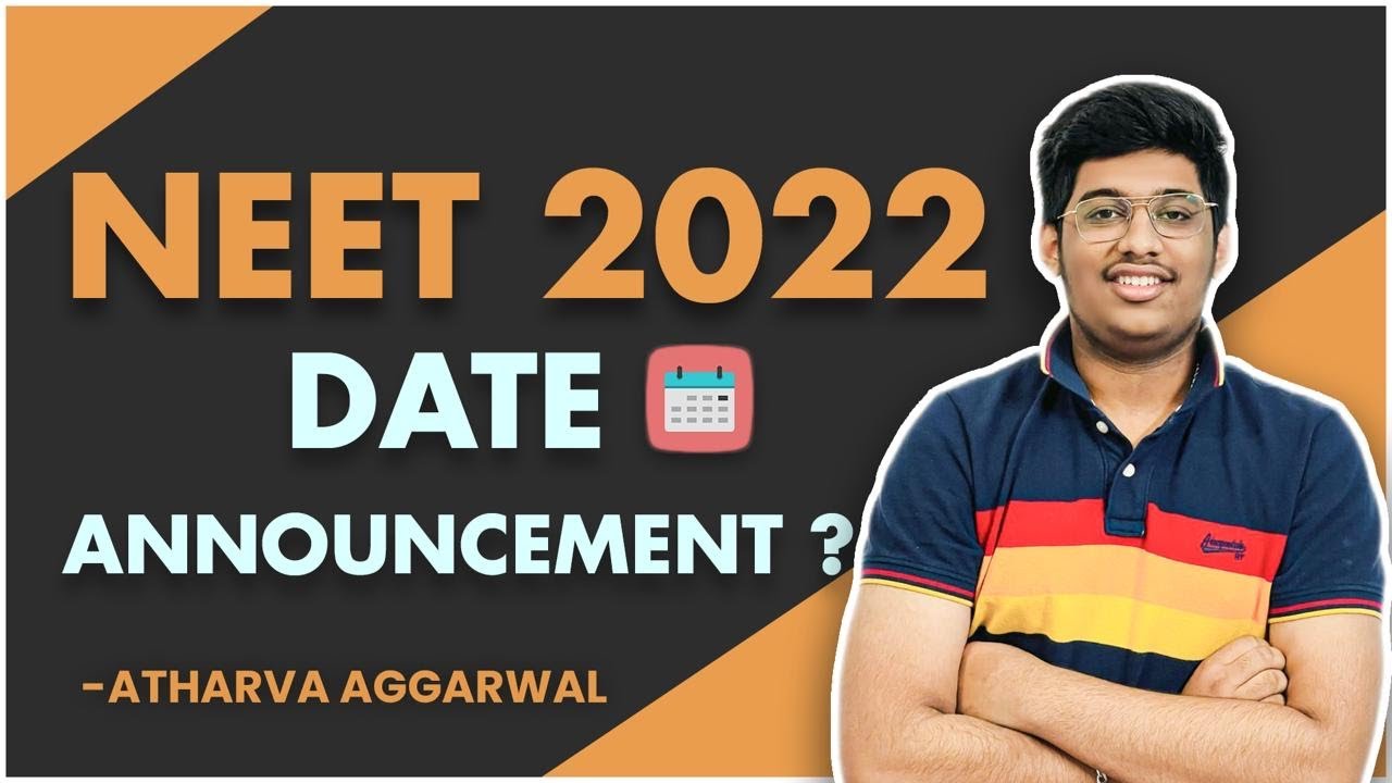 NEET 2022 Dates Announcement | 2 Main reasons