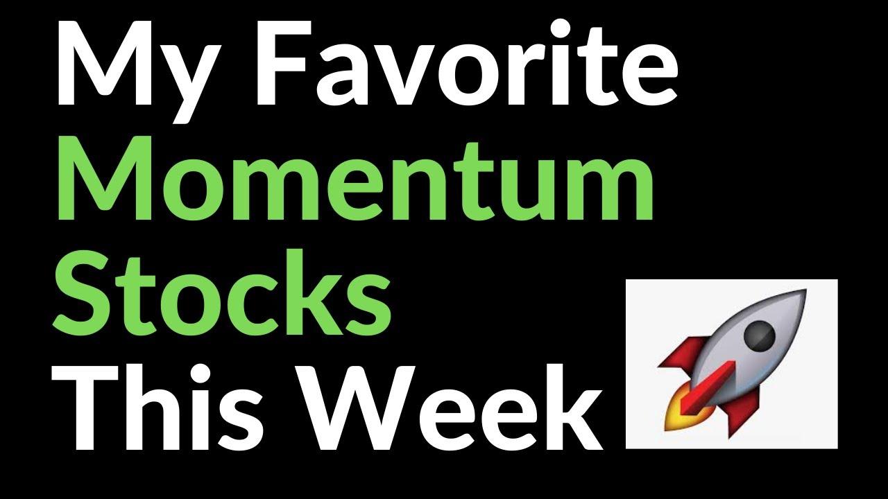 My Favorite Momentum Stocks This Week (15 December 2020)