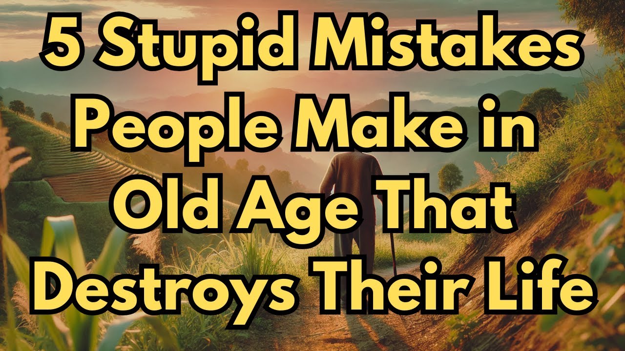 5 Huge Mistakes People Make in Old Age That Destroy Their Happiness and Health