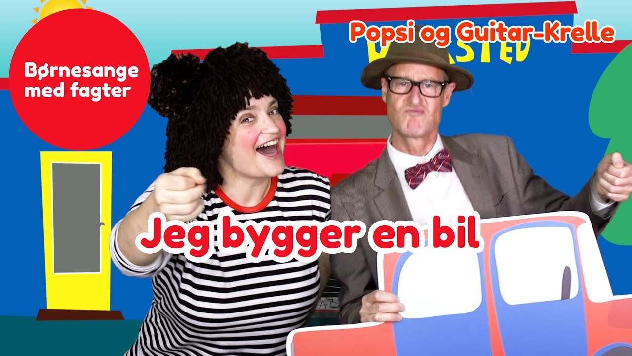 Jeg bygger en bil  | Børnesang med fagter | Popsi og Guitar-Krelle