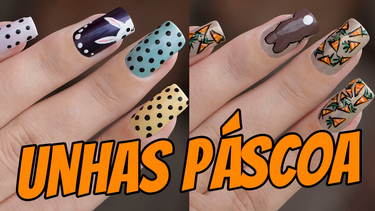 3 UNHAS DECORADAS PARA A PÁSCOA - Ideia Rosa