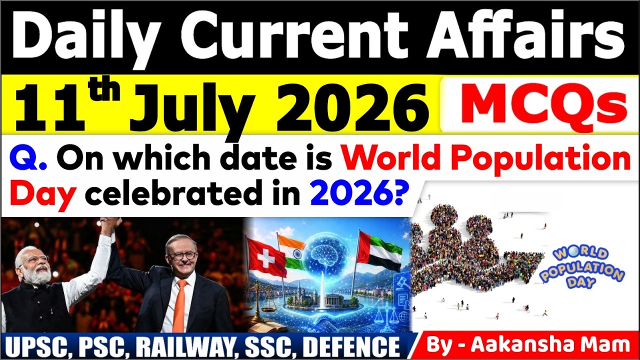 11th July 2026 Current Affairs🔥 | Daily MCQs | Today&rsquo;s Most Important MCQs #currentaffairs2026