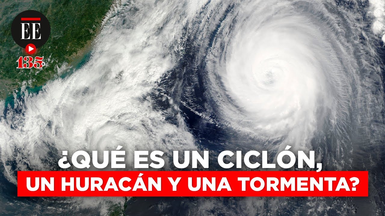 &iquest;Cu&aacute;l es la diferencia entre cicl&oacute;n, tormenta tropical y hurac&aacute;n? | El Espectador