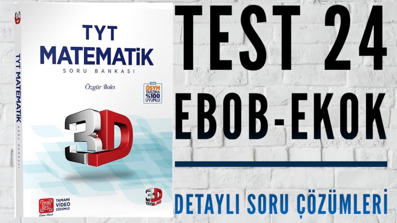 3D TYT Matematik Çözümleri | Test 24 | EBOB-EKOK