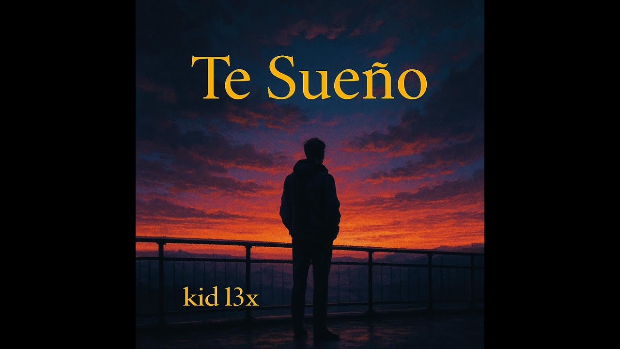 KID L3X - Te sueño (video oficial)