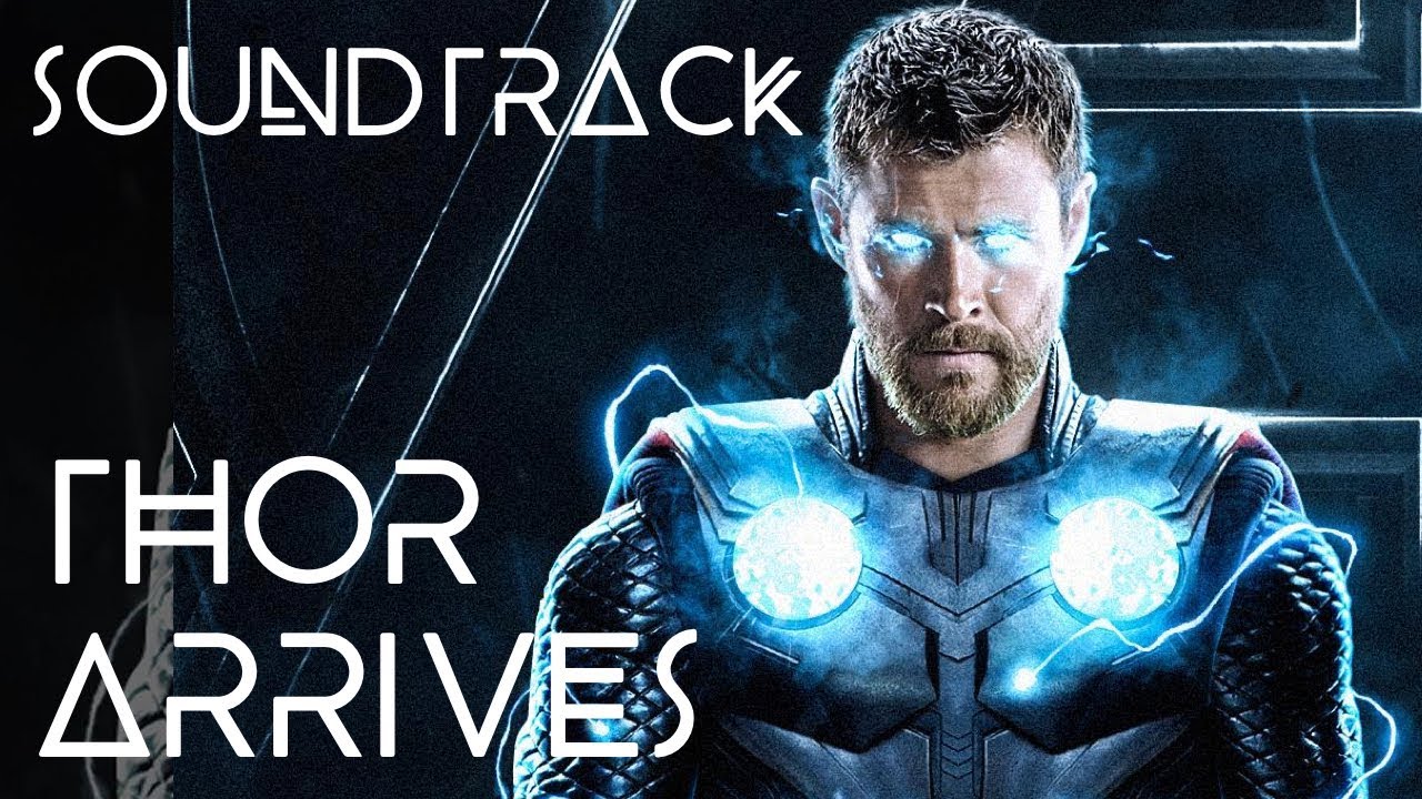 Soundtrack - Infinity War - Thor Arrives