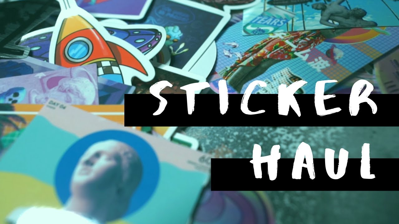 Where I get my Stickers, 2500+ Sticker bombing Haul!