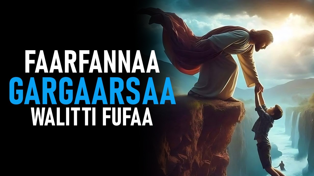 Faarfannaa Gargaarsaa Walitti Fufaa #gospelmusic