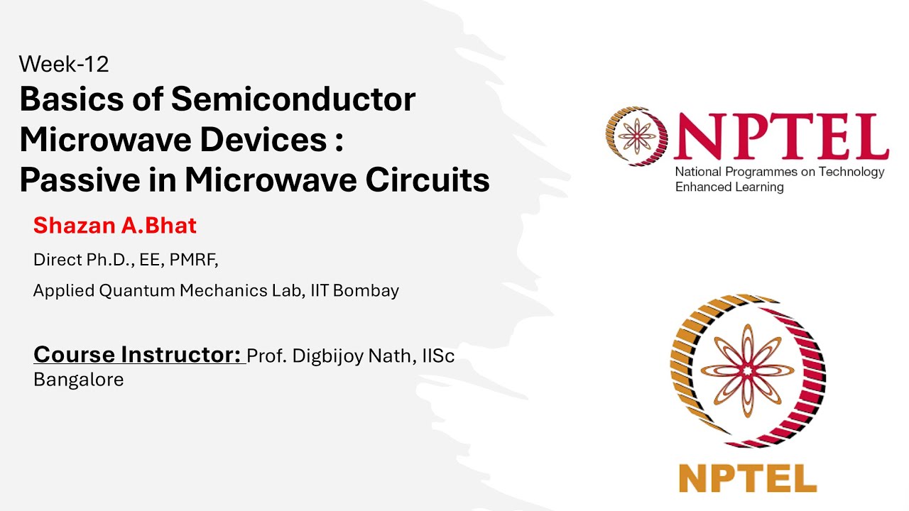 Week 12 | Basics of Semiconductor Microwave Device, Passives| NPTEL | noc_25_EE08