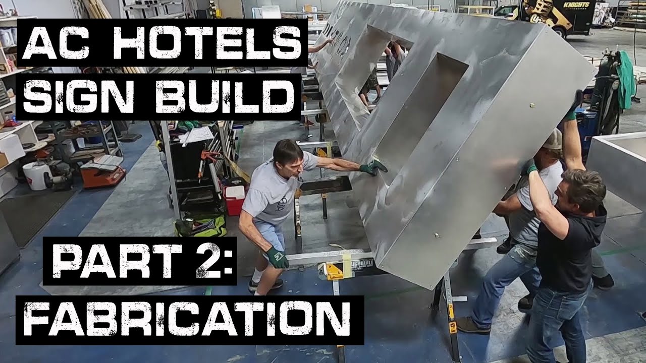 AC Hotels Sign Build Part 2: Fabrication