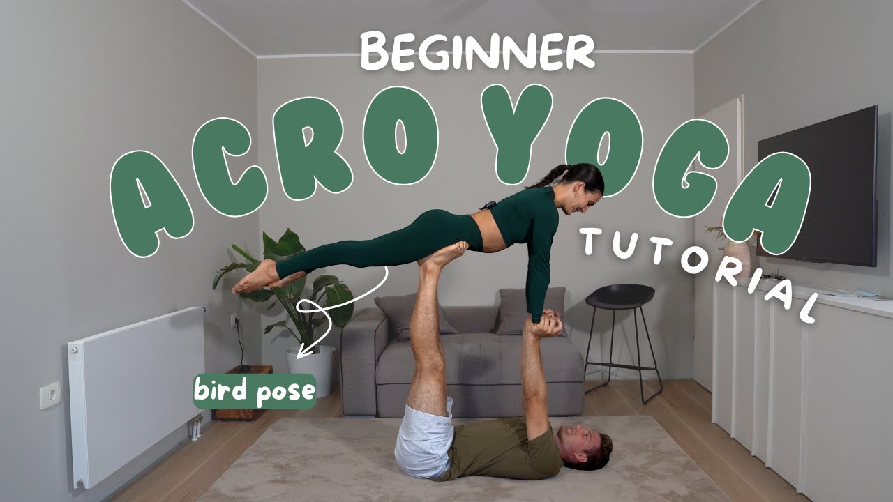 BEGINNER ACRO YOGA TUTORIAL: HOW TO DO THE BIRD POSE