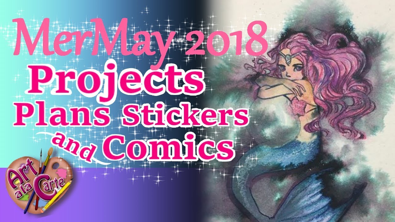 Mermay 2018 Plans Projects Stickers and Comics