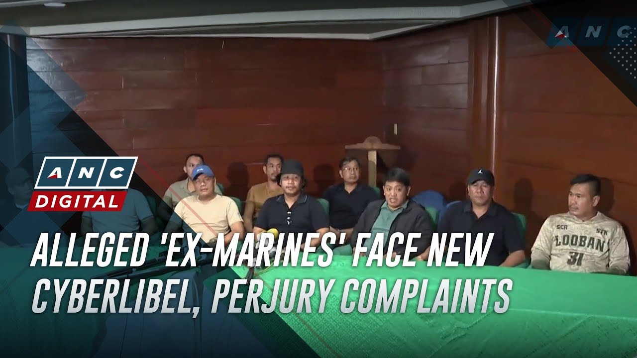 Alleged 'ex-Marines' face new cyberlibel, perjury complaints | ANC
