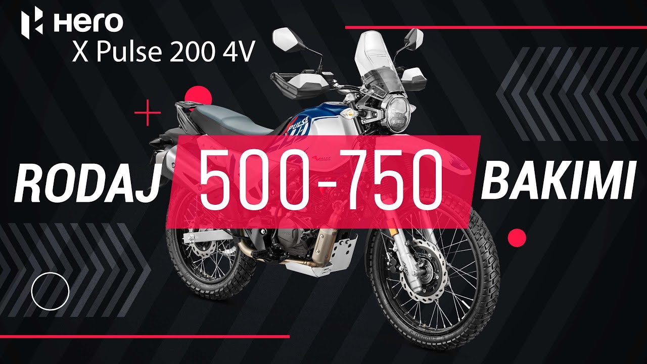 Hero X Pulse 200 4V 500-750 Km | İlk Bakımda Yapılması Gerekenler