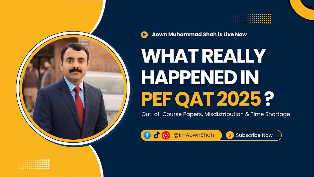 What Really Happened in PEF QAT 2025? Out-of-Course Papers, Misdistribution & Time Shortage